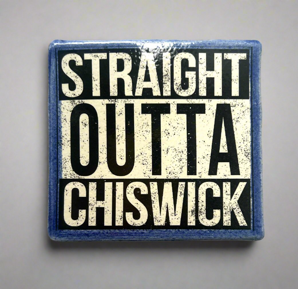 Straight Outta Chiswick